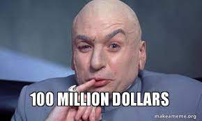 100 Million Dollars You Complete Me Make A Meme