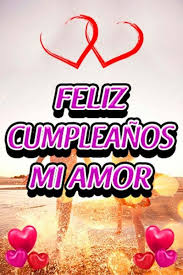 Disfruta de tu día y sé feliz! Feliz Cumpleanos Amor Con Mensajes Romanticos