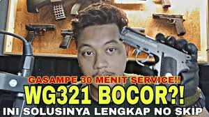 PENTING!! BEGINI CARA SERVIS ATAU REPARASI WG321 YANG BOCOR  TERUS!!!-LENGKAP NO SKIP