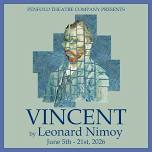 Vincent: Penfold Theatre