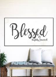 Blessed Sign Rustic Sign Gift For Her Home Decor Farmhouse Etsy Home Decor Signs Farmhouse Wall Decor Home Decor Wall Art