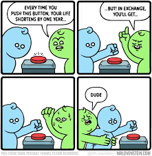 Everytime You Push This Buttom Your Life Shortens By One Year Life Button Gif Everytime You Push This Buttom Your Life Shortens By One Year Life Button Comic Discover