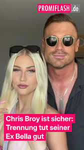 Chris Broy ist sicher: Trennung tut seiner Ex Bella gut