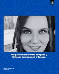 Nancy Carolina García Cordón, una abogada que inspiraba y alegraba en  TikTok, deja un gran legado tras un ataque en Zacapa.