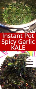 Instant Pot Kale Recipe Recipe Instant Pot Kale Recipes How To Cook Kale