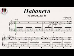 Habanera Carmen Act I L Amour Est Un Oiseau Rebelle Georges Bizet Piano Youtube Piano Music Sheet Music Music