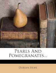 Pearls and Pomegranates... : Hope, Dorian: Amazon.in: Books