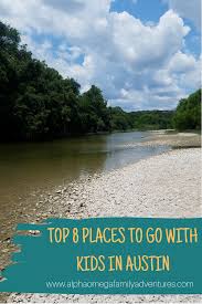 Top 8 Places To Take Kids In Austin Texas During The Summer Places To Go Pedernales Falls State Park Places To Visit