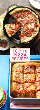 10 Of Our All Time Favorite Pizza Recipes Recipes Homecooking Recipes Pizza Recipes Homemade