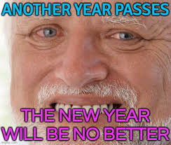 Next Year Will Be No Better