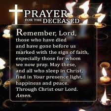 Prayer For The Deceased Have A Blessed All Souls Day And Don T Forget To Pray For The Souls In Purgatory Prayers Inspirational Prayers Prayer For Deceased