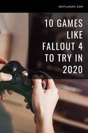 10 Games Like Fallout 4 To Try In 2021 Fallout Games First Person Shooter