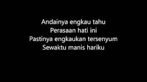 Bertegur sapa di kala senja memerah meredam nyala surya dengan dia yang mencuat dibatas kalbu memeluk hatiku yang dibelai rindu tak berdaya ku berada diambang waktu tuk memulai pilu ku tenggelam ke dalam sepi ku ditelan sunyi. Chords For Awie Mata Hati Jiwa Lirik