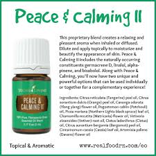 Peace and calming essential oil. Peace Calming Ii Essential Oil Real Food Rn