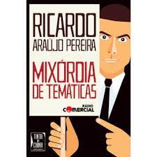 Foram encontrados 6 livro(s) da coleção: Mixordia De Tematicas Ricardo Araujo Pereira Compra Livros Na Fnac Pt