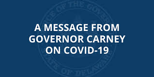 There are three simple actions we must all do to keep on protecting each. Message From Governor Carney On Covid 19 State Of Delaware News