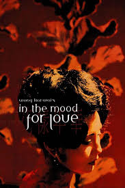 In The Mood For Love 2000 Love Movie Romance Movies Good Movies