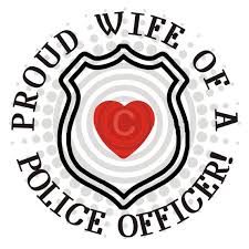 Proud Wife Of A Police Officer With Images Police Wife Life Police Love