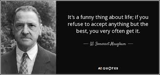 To love at all is to be vulnerable. Top 25 Quotes By W Somerset Maugham Of 503 A Z Quotes
