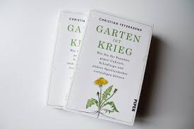Ein neues kohlekraftwerk trotz klimawandel. Garten Ist Krieg Wie Sie Ihr Paradies Gegen Unkraut Schadlinge Und Andere Spielverderber Verteidigen Konnen Amazon De Feyerabend Christian Bucher