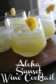 Aloha Sunset Wine Cocktail Recipe In 2020 Summer Wine Cocktails Wine Cocktail Recipes Cocktail Recipes