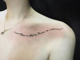 Time Is Flying Never To Return Quote On Collar Bone Tattooquotes Collar Bone Tattoo Tattoo Quotes Bone Tattoos