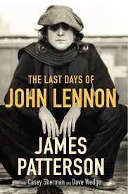 Alex cross book series in order. Author James Patterson Explores The Last Days Of John Lennon 40 Years After His Assassination The Artery
