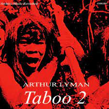 Arthur Lyman – Taboo 2 (2011, 320 kbps, File) - Discogs