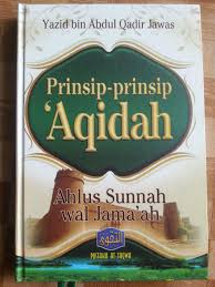 Aqidah ahli sunnah wal jamaahpengertiansyiah imamiahsyiah zaidiyahsyiah batiniahistilah asas dalam ilmu aqidah. Buku Prinsip Prinsip Aqidah Ahlus Sunnah Wal Jamaah