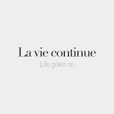 La Vie Continue Life Goes On La Vi KÉ” Ti Ny French Words Quotes French Quotes Latin Quotes You'll discover inspiring words by einstein, keller, thoreau, gandhi, confucius (with great images too). french words quotes