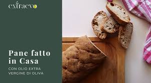 Quando inizieranno ad affiorare delle goccioline d'olio, prelevale con estrema pazienza ed attenzione. Pane Fatto In Casa Con Olio Extravergine Di Oliva Extraevo