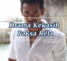 Kekasih paksa rela | episod 28. Senarai Pelakon Drama Kekasih Paksa Rela