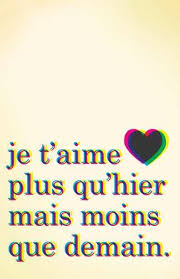 I Love You More Than Yesterday And Less Than Tomorrow Song I Love You More Than Yesterday But Less Than Tomorrow French Love Quotes Sweet Love Quotes French Quotes