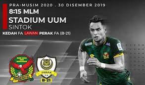 Become an eyewitness of live omg events. Live Streaming Kedah Vs Perak B 21 30 12 2019 Friendly Match Arenasukan