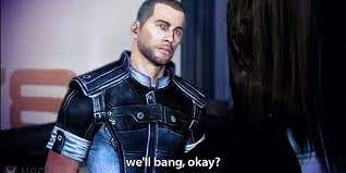 Well Bang Okay Shepard Gif Well Bang Okay Shepard Mass Effect Discover Share Gifs