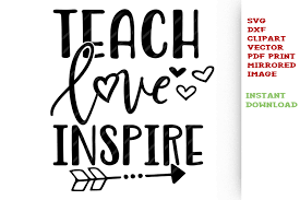 Free Free 284 Free Svg Teach Love Inspire SVG PNG EPS DXF File