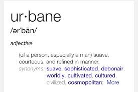 Clear explanations of natural written and spoken english. Urbane The Origin Of This Word Is From Latin It Comes From The Latin Word For City Urb Or Urbs The Above Defini Unusual Words Word Definitions Words Quotes