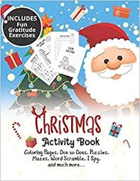 Nativity coloring page by hope ink. Buy Christmas Coloring Book Activity Book For Kids Coloring Pages Dot To Dots Puzzles Mazes Word Scramble I Spy Gratitude Exercises Christmas Books Book Online At Low Prices In India Christmas