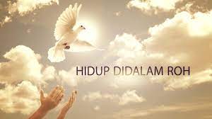 Teologi Makalah Peran Roh Kudus Bagi Kehidupan Orang Percaya