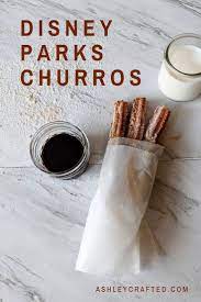 Disney Parks Churro Recipe Ashley Crafted Recipe Churros Recipe Churros Dessert Recipes
