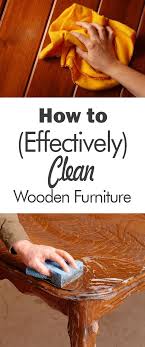 How To Effectively Clean Wood Furniture 101 Days Of Organization Cleaning Hacks Cleaning Tip Cleaning Wood Furniture Cleaning Wood Wood Furniture Cleaner