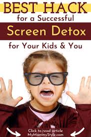 Best Hack For A Successful Screen Detox For Your Kids And You Screen Time For Kids Detox For Kids Kids Schedule