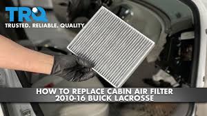 I called the chevy dealer service and he said yes, transfered me to parts. How To Replace Cabin Air Filter 2010 16 Buick Lacrosse 1a Auto
