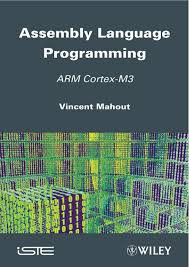 Assembly Language Programming Arm Cortex M3 Assembly Language Assembly Language Programming Computer Programming Languages