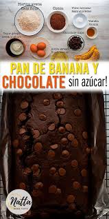 Pan De Chocolate Y Banana Sin Azucar Natta Home Taste Receta Recetas De Chocolate Hornear Sin Azucar Pan De Chocolate