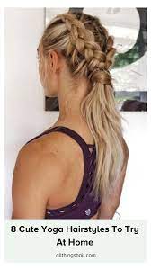 8 Cute Yoga Hairstyles To Sass Up Those Sun Salutations Athletic Hairstyles For Sports Tennis Ath Sporty Hairstyles Athletic Hairstyles Tennis Hairstyles