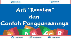 Jadi buat anda yang ingin mencobanya, mohon bersabar ya. Apa Itu Arti Roasting Istilah Stand Up Comedy Yang Sedang Viral Di Media Sosial Tribun Sumsel