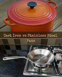 Cast Iron Vs Stainless Steel Pans A Quick Guide Cast Iron Cooking Healthy Cookware Stainless Steel Pans