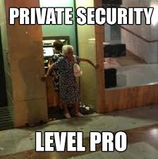 Private Security Level Granny D Humor Funny Bones Funny