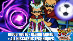Kidou Yuuto - Keshin Armed + All Hissatsus Techniques | Inazuma eleven GO  2: Chrono Stone - YouTube